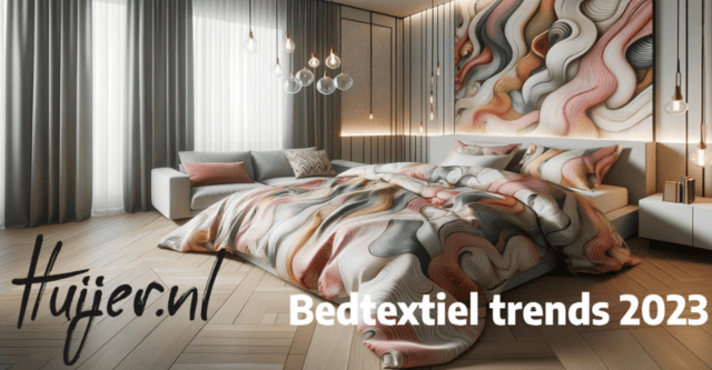 Huijer.nl brengt in kaart: trends op gebied van bedtextiel voor 2023 